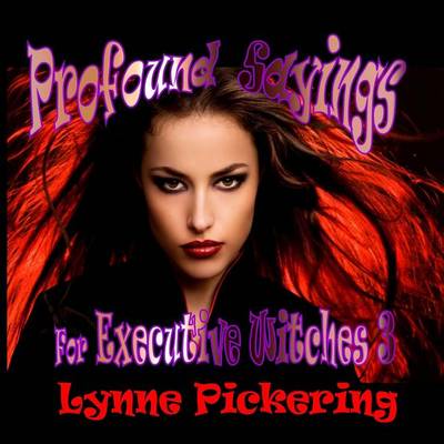 Cover of Profound Sayings for Excutive Witches