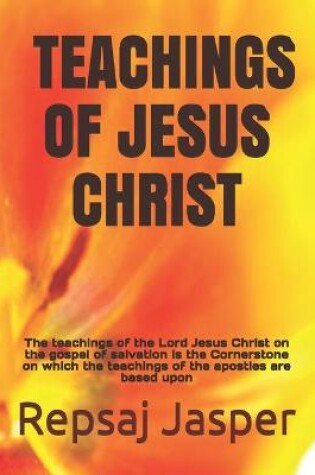 Cover of Teachings of Jesus Christ