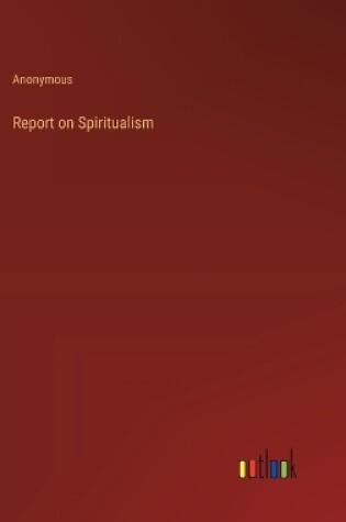 Cover of Report on Spiritualism