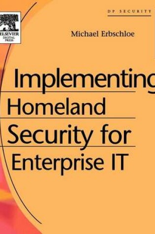 Cover of Implementing Homeland Security for Enterprise It