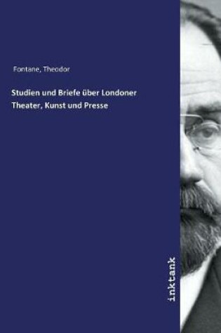 Cover of Studien und Briefe uber Londoner Theater, Kunst und Presse