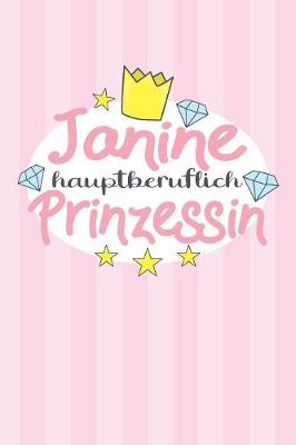 Book cover for Janine - hauptberuflich Prinzessin