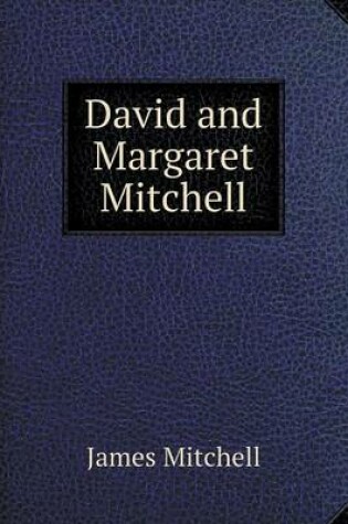 Cover of David and Margaret Mitchell