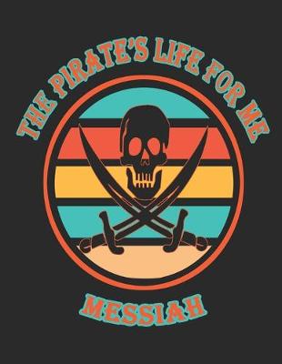 Book cover for The Pirate's Life For Me Messiah