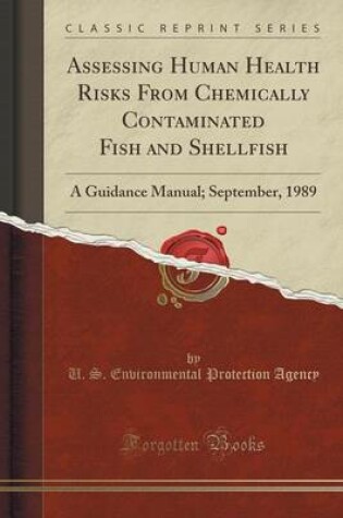 Cover of Assessing Human Health Risks from Chemically Contaminated Fish and Shellfish