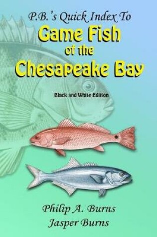 Cover of P.B.'s Quick Index to Game Fish of the Chesapeake Bay