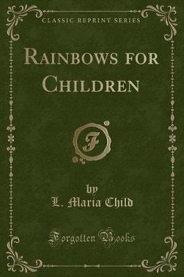 Book cover for Rainbows for Children (Classic Reprint)