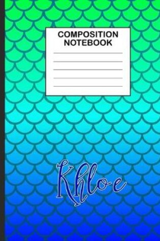 Cover of Khloe Composition Notebook