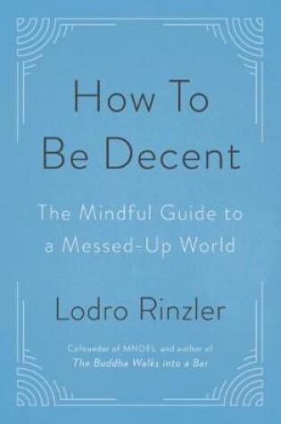 Cover of How to Be Decent