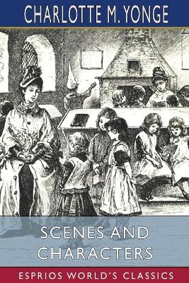 Book cover for Scenes and Characters (Esprios Classics)