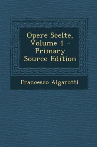 Cover of Opere Scelte, Volume 1