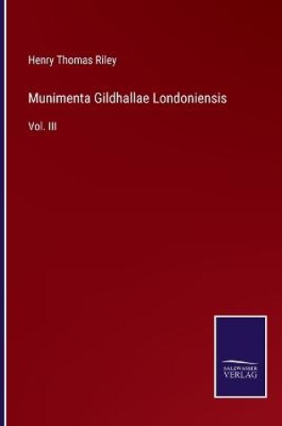Cover of Munimenta Gildhallae Londoniensis