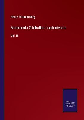 Book cover for Munimenta Gildhallae Londoniensis