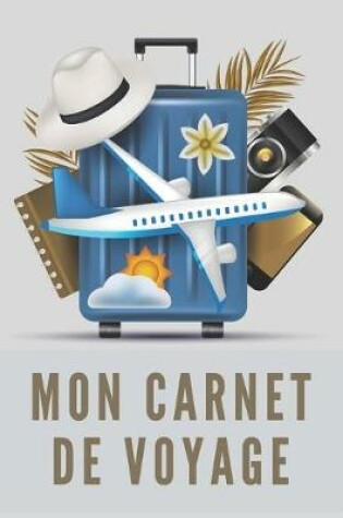 Cover of Mon Carnet De Voyage