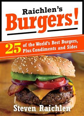 Book cover for Raichlen's Burgers