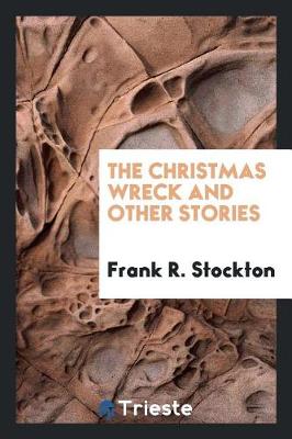 Book cover for The Christmas Wreck and Other Stories