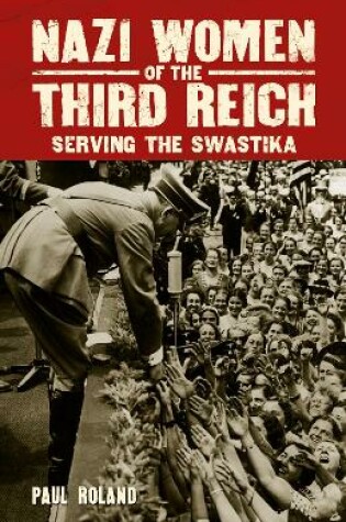 Cover of Nazi Women of the Third Reich