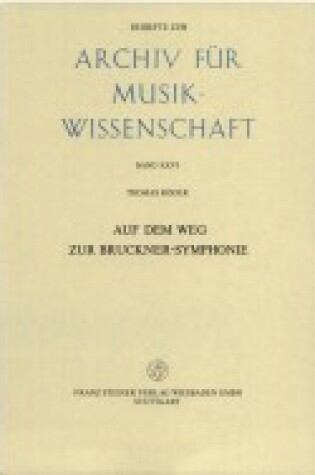 Cover of Auf Dem Weg Zur Bruckner-Symphonie