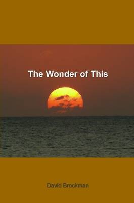 Cover of the Wonder of This