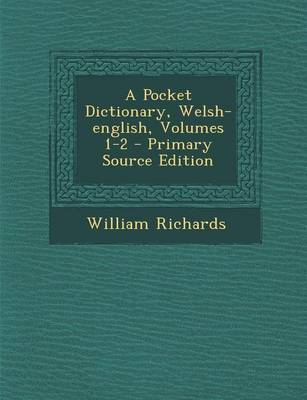 Book cover for A Pocket Dictionary, Welsh-English, Volumes 1-2 - Primary Source Edition