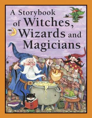 Book cover for Storybook of Witches, Wizards and Magicians