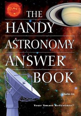 Book cover for The Handy Astronomy Answer Book