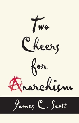 Book cover for Two Cheers for Anarchism