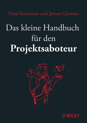 Book cover for Das Kleine Handbuch Fur Den Projektsaboteur