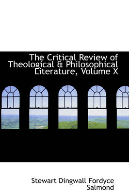 Book cover for The Critical Review of Theological & Philosophical Literature, Volume X