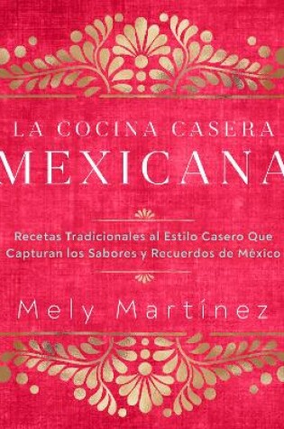 Cover of La cocina casera mexicana / The Mexican Home Kitchen (Spanish Edition)