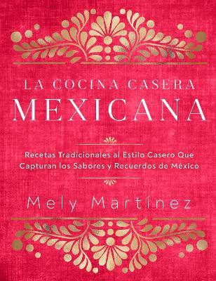 Book cover for La cocina casera mexicana / The Mexican Home Kitchen (Spanish Edition)