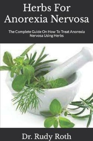 Cover of Herbs For Anorexia Nervosa