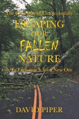 Cover of Escaping Our Fallen Nature