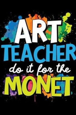Cover of Art Teacher Do For The Monet