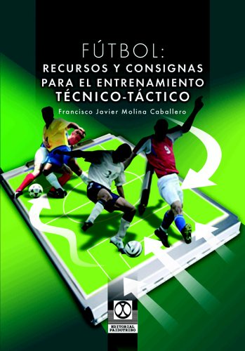 Book cover for Futbol. Recursos y Consignas Para El Entrenamiento Tecnico Tactico