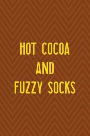 Cover of Hot Cocoa And Fuzzy Socks