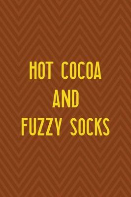 Book cover for Hot Cocoa And Fuzzy Socks