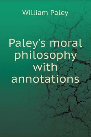 Cover of Paley's moral philosophy with annotations