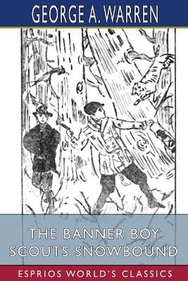 Book cover for The Banner Boy Scouts Snowbound (Esprios Classics)
