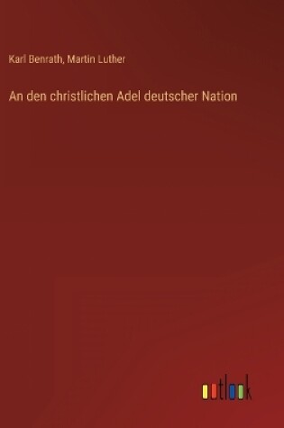 Cover of An den christlichen Adel deutscher Nation