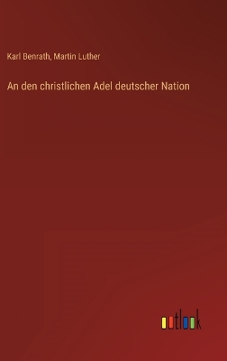 Book cover for An den christlichen Adel deutscher Nation