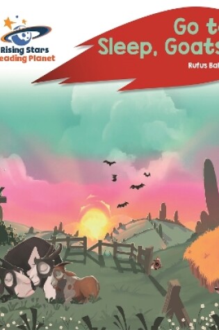 Cover of Reading Planet - Go to Sleep, Goats! - Red C: Rocket Phonics