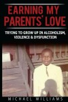 Book cover for Earning My Parents' Love