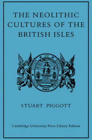 Cover of The Neolithic Cultures of the British Isles