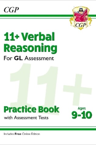 Cover of 11+ GL Verbal Reasoning Practice Book & Assessment Tests - Ages 9-10 (with Online Edition)