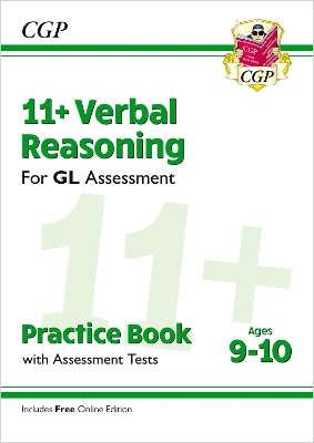 Book cover for 11+ GL Verbal Reasoning Practice Book & Assessment Tests - Ages 9-10 (with Online Edition)