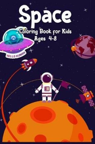 Cover of Space Coloring Book for Kids Ages 4-8