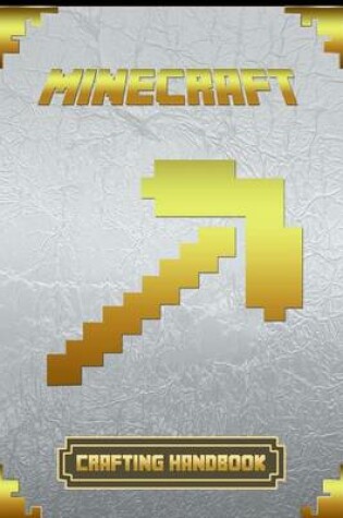 Cover of Crafting Handbook for Minecraft: Ultimate Collector's Edition
