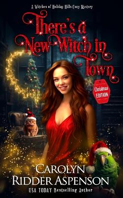Book cover for There's a New Witch in Town Christmas Edition
