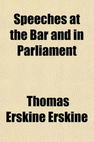 Cover of Speeches at the Bar and in Parliament